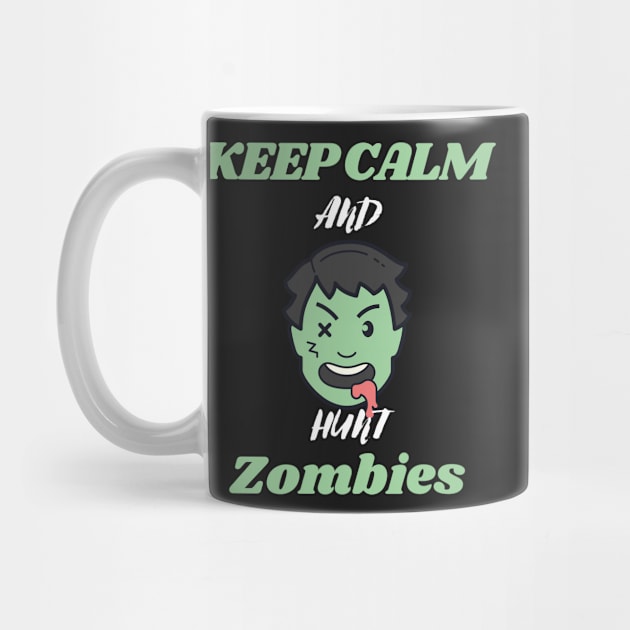 Keep calm and hunt zombies by Thepurplepig